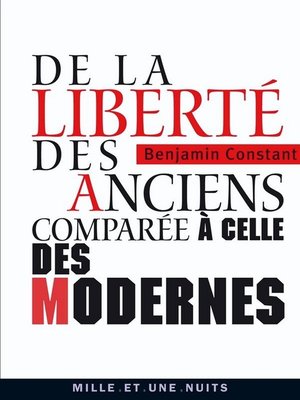 cover image of De la liberté des anciens comparée à celle des modernes
